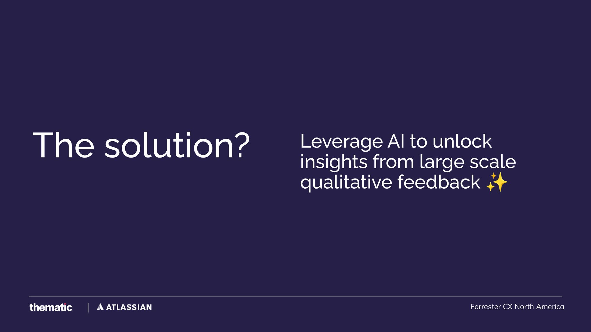Leverage AI to unlock insights at scale